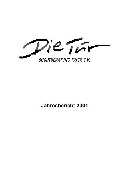 Word Pro - Jahresbericht 2001 Endfassung.lwp - Die-tuer-trier.de