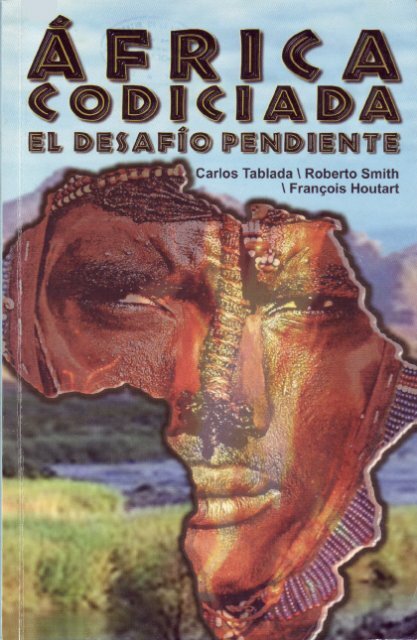 "África codiciada. El dasafío pendiente". - CIEM