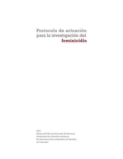 Protocolo de actuaciÃ³n para la investigaciÃ³n del feminicidio - Oacnudh