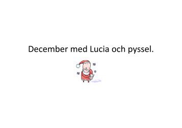 December med Lucia och pyssel.