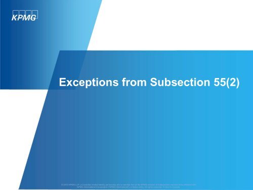 Exceptions from Subsection 55(2) - CCH Canadian