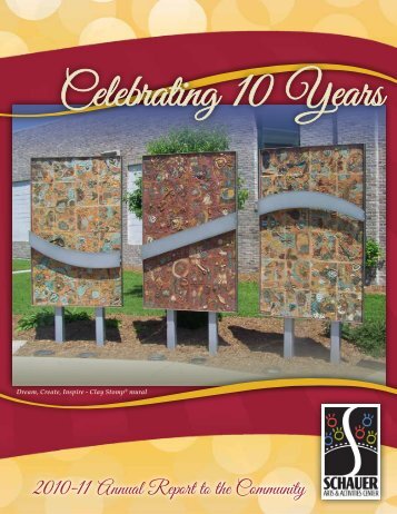 2010-11 Annual Report to the Community - Schauer Arts & Activities ...