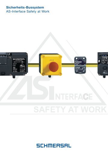 Sicherheits-Bussystem AS-Interface Safety at Work - Schmersal