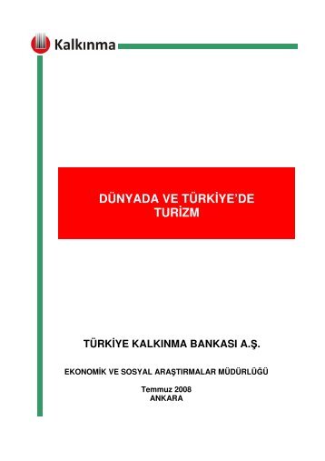 DÜNYADA VE TÜRK YE'DE TUR ZM - Türkiye Kalkınma Bankası