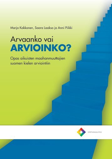 Arvaanko vai arvioinko? - Opetushallitus