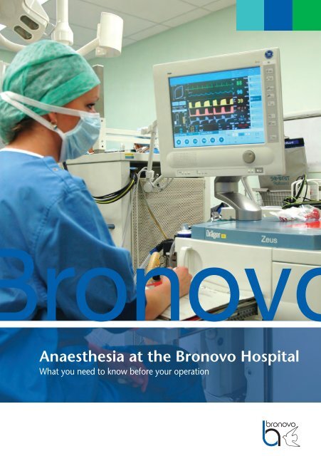 Anaesthesia at the Bronovo Hospital