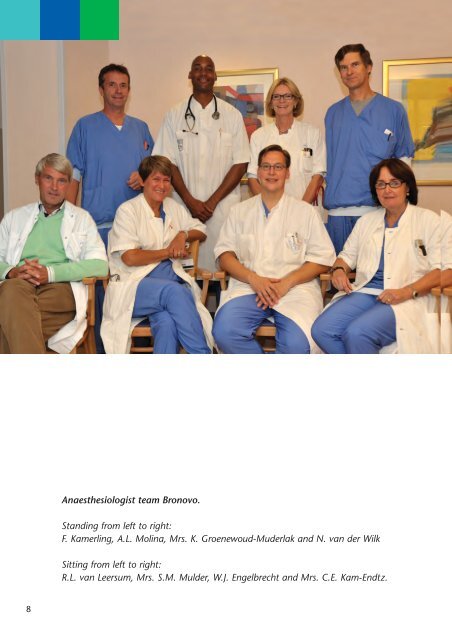 Anaesthesia at the Bronovo Hospital