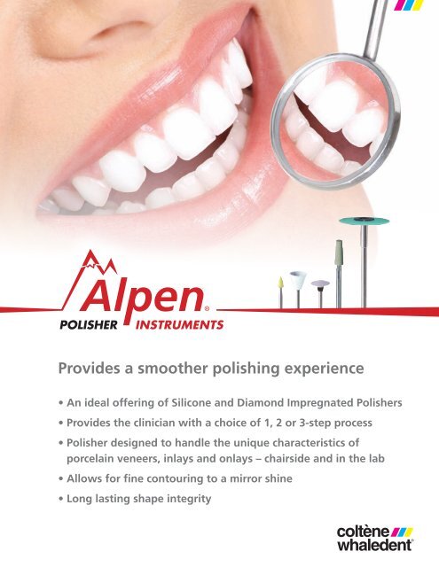 Provides a smoother polishing experience - Alpen Rotary Instruments