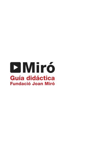 GuÃ­a didÃ¡ctica - FundaciÃ³ Joan MirÃ³