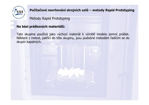 AditivnÃ­ technologie â metody Rapid Prototyping - VUT UST