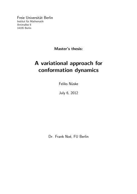 Variational Principles in Conformation Dynamics - FU Berlin, FB MI