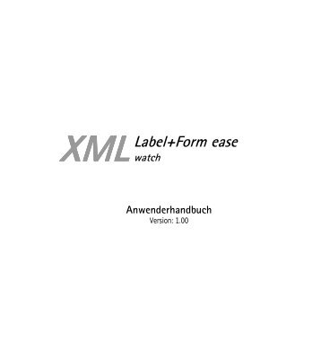 XML Label+Form ease  watch - WAM Service GmbH