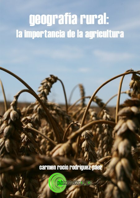 GeografÃ­a rural: la importancia de la agricultura - Publicatuslibros.com