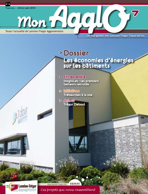 Mon Agglo nÂ°6 - juin 2010 - Lannion-TrÃ©gor AgglomÃ©ration