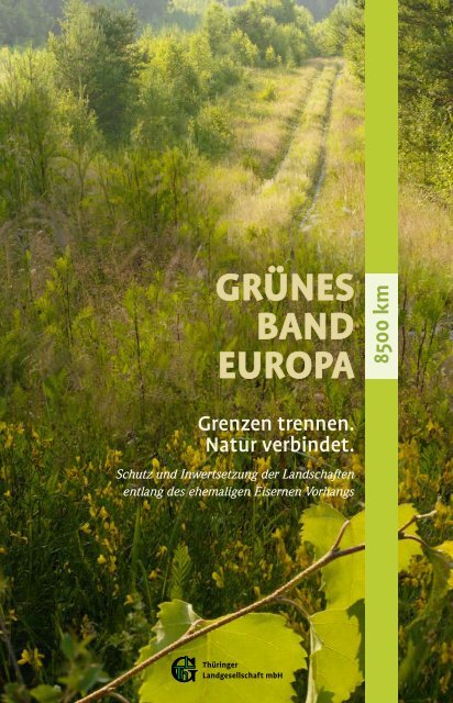 Grünes Band europa 8500 - Thüringer Landgesellschaft mbH