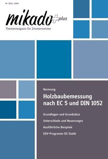 Holzbaubemessung nach EC 5 und DIN 1052 - Mikado