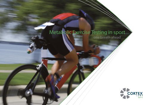 Metabolic Exercise Testing in sport - Cortex