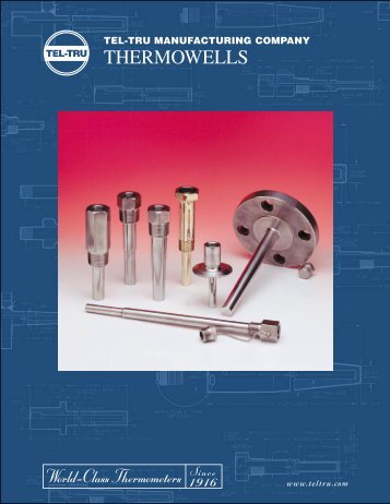 THERMOWELLS - Tel-Tru Manufacturing Company