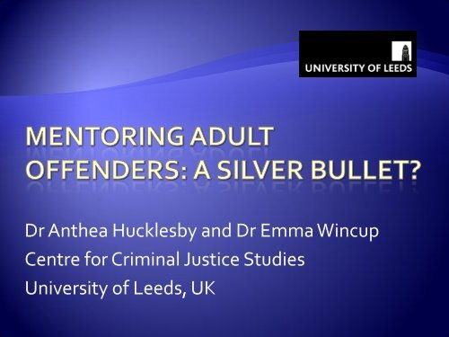 Mentoring Adult Offenders: a silver bullet? - University of Leeds