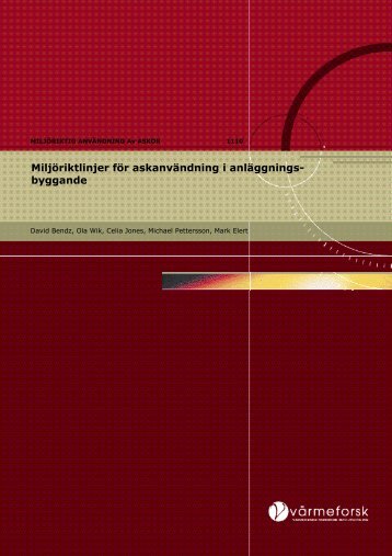 VÃ¤rmeforsk rapport 1110 2009 MiljÃ¶riktlinjer fÃ¶r askanvÃ¤ndning i ...