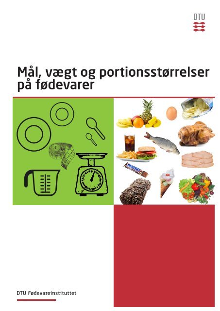 Mål, vægt og portionsstørrelser på fødevarer - DTU Orbit - Danmarks ...