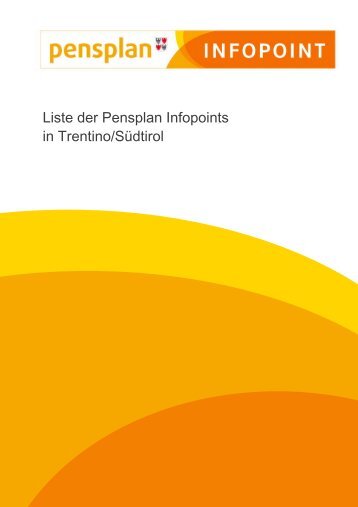 Liste der Pensplan Infopoints in Trentino/Südtirol