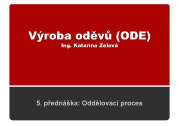 Oddělovací proces - Katedra oděvnictví