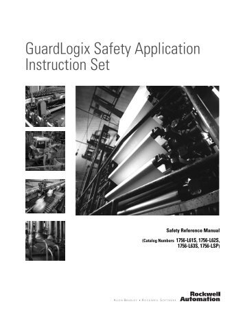1756-RM095C-EN-P, GuardLogix Safety Application Instruction Set ...