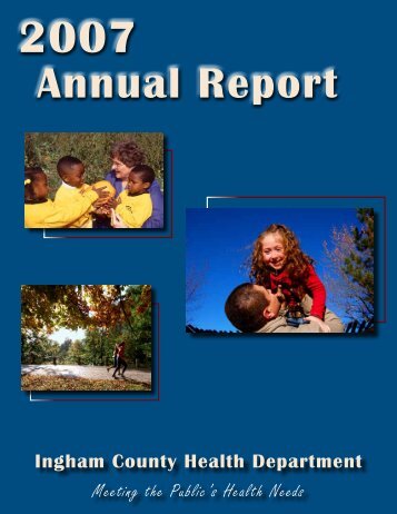 2007 Ingham County Health Department Annual Report