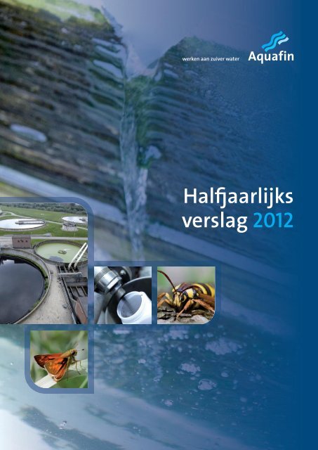 Halfjaarlijks verslag 2012 - Aquafin