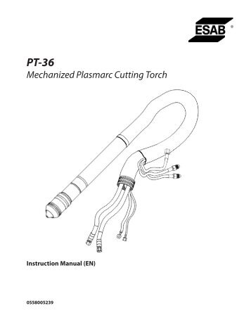 PT-36 Mechanized Plasmarc Cutting Torch Instruction Manual