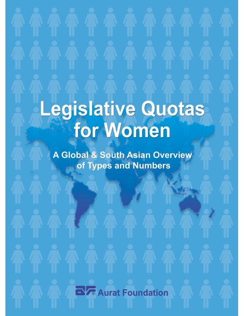 Legislative Quotas for Women: A global and ... - Aurat Foundation