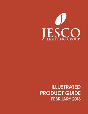 ILLUSTRATED PRODUCT GUIDE - Jesco Lighting