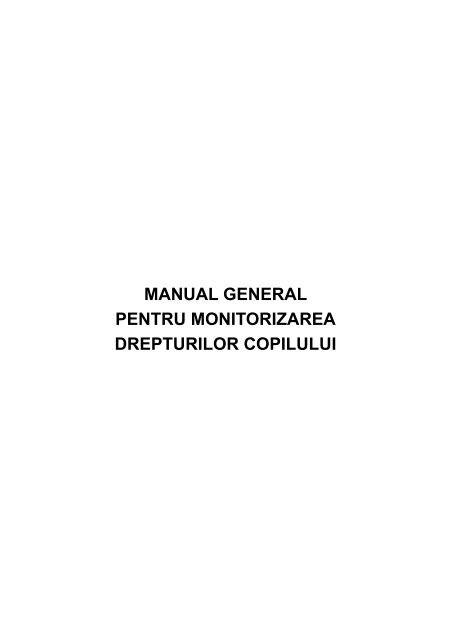 Manual General pentru Monitorizarea Drepturilor Copilului