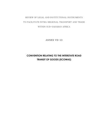 Lomé Convention relating to Interstate Road Transit of - World Bank