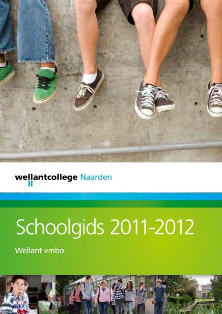 Schoolgids 2011-2012 Wellantcollege Naarden
