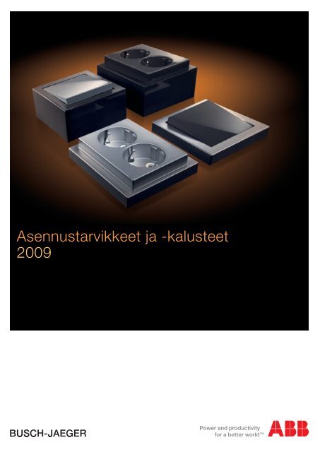 Asennustarvikkeet ja -kalusteet 2009 - Installationsprodukter