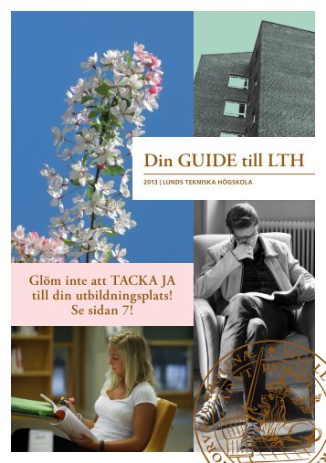 Din GUIDE till LTH - Student LTH - Lunds Tekniska Högskola