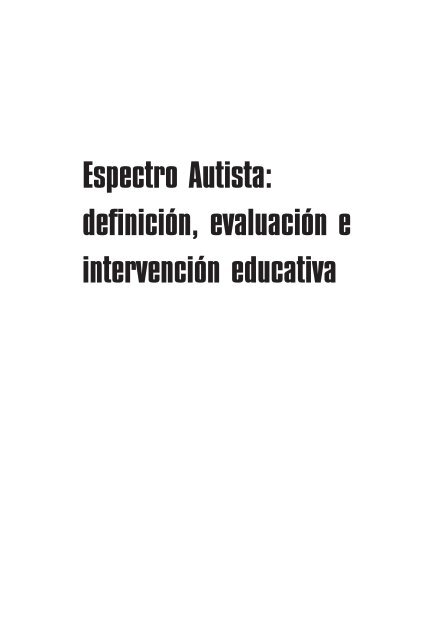 Espectro Autista: definición, evaluación e intervención educativa