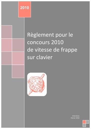 RÃ¨glement pour le concours 2010 de vitesse de frappe ... - Intersteno