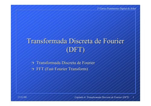 Transformada Discreta de Fourier (DFT) - Tecnun