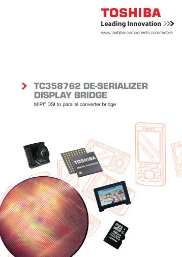 TC358762 DE-SERIALIZER DISPLAY BRIDGE - Toshiba Components