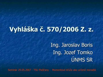 II. VYHLÃÅ KA Ä. 570/2006 Z. z.