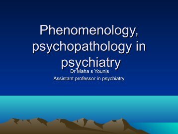 Phenomenology, psychopathology in psychiatry