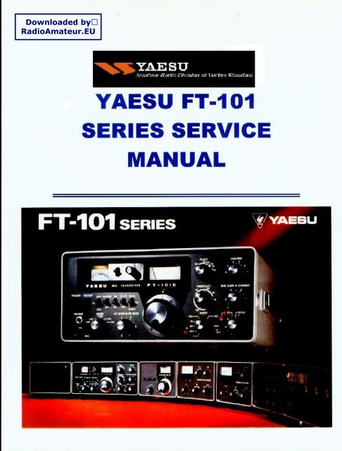 Yaesu - FT-101 series Service manual - RadioManual.eu