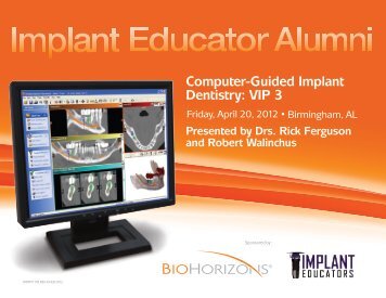 Computer-Guided Implant Dentistry: VIP 3 - BioHorizons