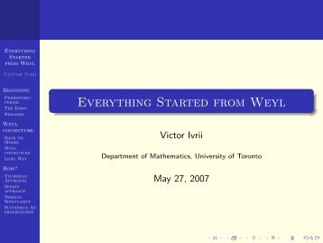 Everything Started from Weyl - Victor Ivrii - University of Toronto