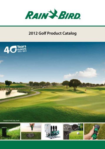 2012 Golf Product Catalog - Rain Bird irrigation