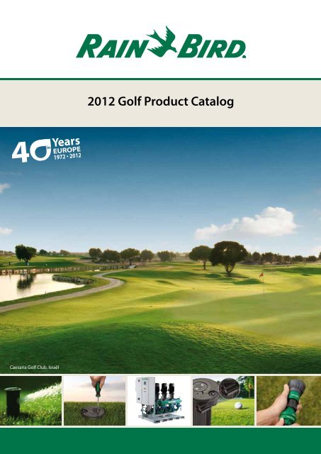 2012 Golf Product Catalog - Rain Bird irrigation