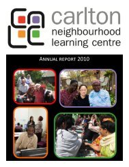 CNLC Annual Report 2010 - Carlton Neighbourhood Learning Centre